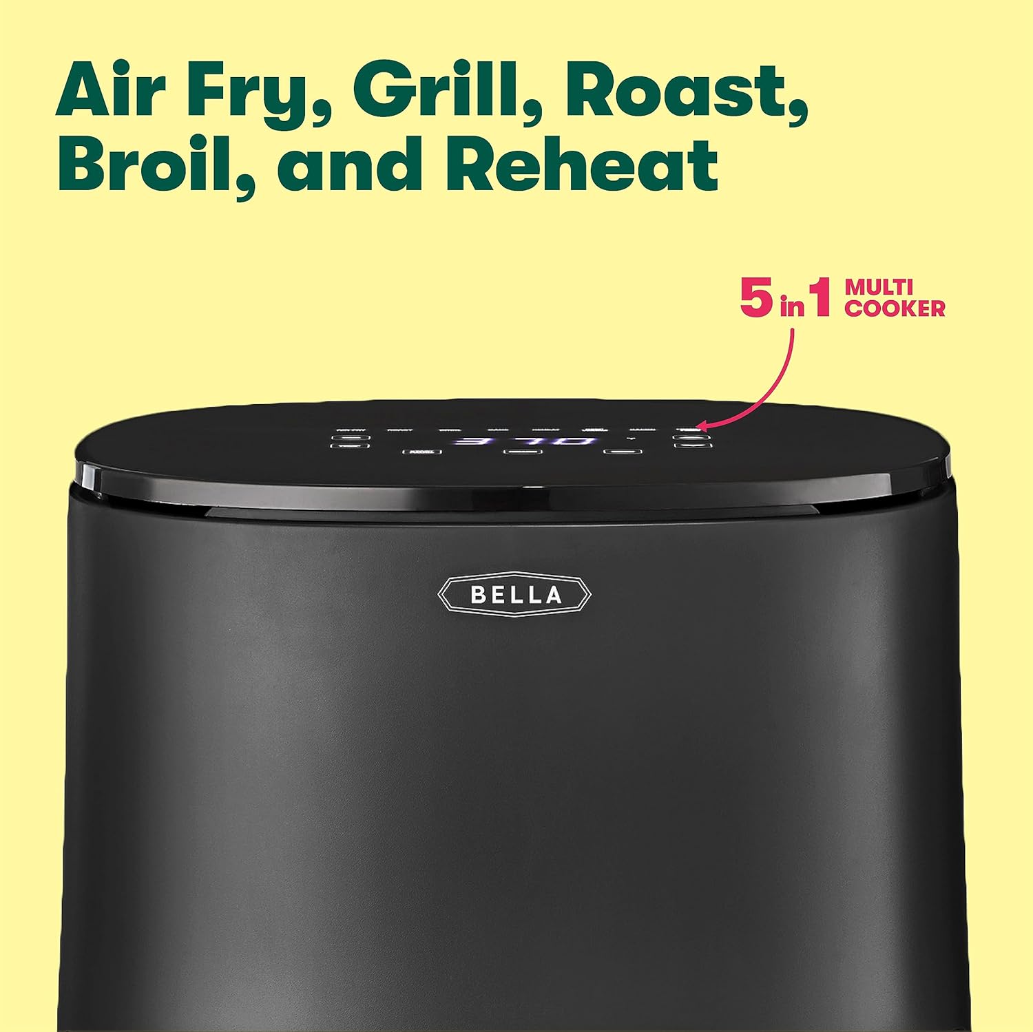 BELLA 3 Qt Touchscreen Air Fryer Oven and 5-in-1 Multicooker with Removable NonstickDishwasher Safe Crisping Tray and Basket, 1400 Watt Heating System, Matte Black